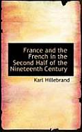 France and the French in the Second Half of the Nineteenth Century