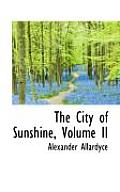 The City of Sunshine, Volume II