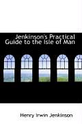 Jenkinson's Practical Guide to the Isle of Man