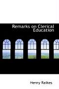 Remarks on Clerical Education
