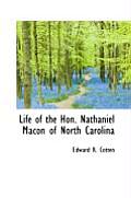 Life of the Hon. Nathaniel Macon of North Carolina