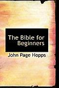 The Bible for Beginners
