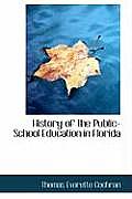 History of the Public-School Education in Florida