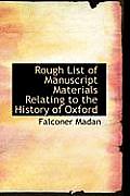 Rough List of Manuscript Materials Relating to the History of Oxford