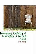 Pronouncing Vocabulary of Geographical & Personal Names