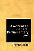 A Manual of General Parliamentary Law