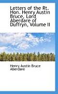 Letters of the Rt. Hon. Henry Austin Bruce, Lord Aberdare of Duffryn, Volume II
