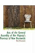 Acts of the General Assembly of Her Majesty's Province of New Brunswick