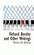 Richard Bentley and Other Writings