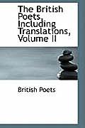 The British Poets, Including Translations, Volume II