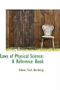 Laws of Physical Science: A Reference Book