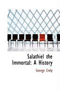 Salathiel the Immortal: A History