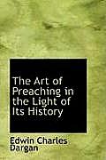 The Art of Preaching in the Light of Its History