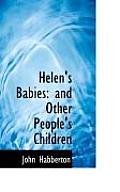 Helen's Babies: And Other People's Children