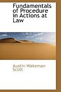 Fundamentals of Procedure in Actions at Law
