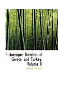 Picturesque Sketches of Greece and Turkey, Volume II
