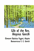 Life of the REV. Aloysius Gentili