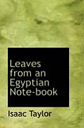 Leaves from an Egyptian Note-Book