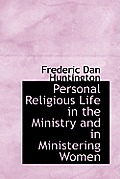 Personal Religious Life in the Ministry and in Ministering Women