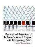 Memorial and Resolutions of the Farmer's National Congress with Accompanying Papers