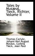 Tales by Mus Us, Tieck, Richter, Volume II