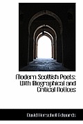 Modern Scottish Poets: With Biographical and Critical Notices