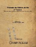 Tratado de Oddun de If?. 2da Versi?n. Edici?n Corregida y Ampliada con Ebb?, Ceremonias, Inshe Osain y Eshu