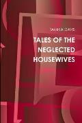 Tales of the Neglected Housewives