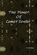 The Planet Of Comet Sense
