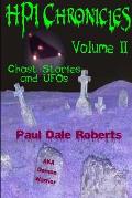 HPI Chronicles: Volume II Ghost Stories and UFOs