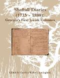 Sheftall Diaries (1733 - 1808): Georgia's First Jewish Colonists