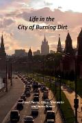 Life in the City of Burning Dirt