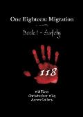 One Eighteen: Migration - Book 1 - Safety