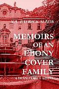 Memoirs of an Ebony Cover Family