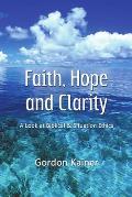 Faith, Hope and Clarity: A look at Biblical and Situation Ethics
