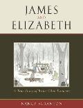 James and Elizabeth, a True Story of Brave Ohio Pioneers