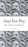 Gay For Pay: How I Went Queer For Cash With Craigslist
