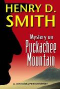 Mystery on Puckachee Mountain: A Josh Draper Mystery