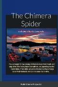 The Chimera Spider: and other tasty morsels