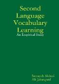 Second Language Vocabulary Learning: An Empirical Study