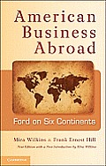 American Business Abroad: Ford on Six Continents
