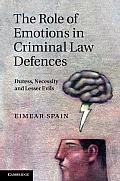 The Role of Emotions in Criminal Law Defences