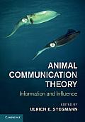 Animal Communication Theory: Information and Influence