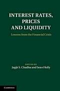 Interest Rates, Prices and Liquidity: Lessons from the Financial Crisis