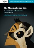 The Missing Lemur Link: An Ancestral Step in the Evolution of Human Behaviour