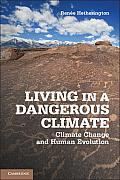 Living in a Dangerous Climate: Climate Change and Human Evolution