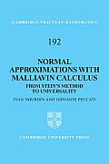 Normal Approximations with Malliavin Calculus From Steins Method to Universality