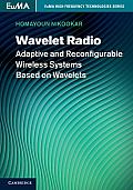 Wavelet Radio: Adaptive and Reconfigurable Wireless Systems Based on Wavelets
