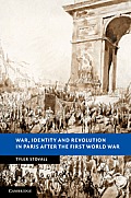 Paris and the Spirit of 1919: Consumer Struggles, Transnationalism and Revolution