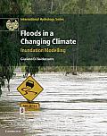 Floods in a Changing Climate: Inundation Modelling
